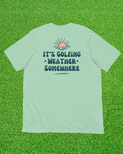 Golf Weather T-Shirt