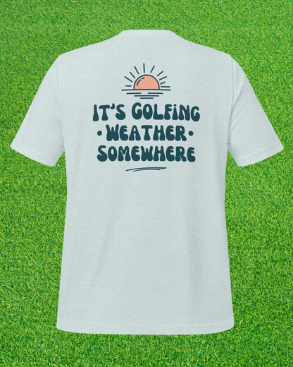 Golf Weather T-Shirt