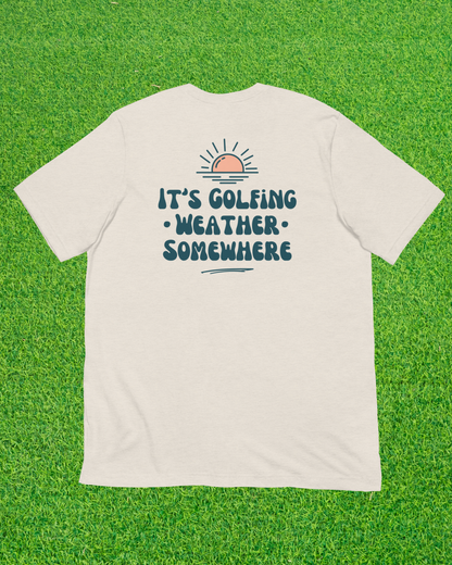 Golf Weather T-Shirt