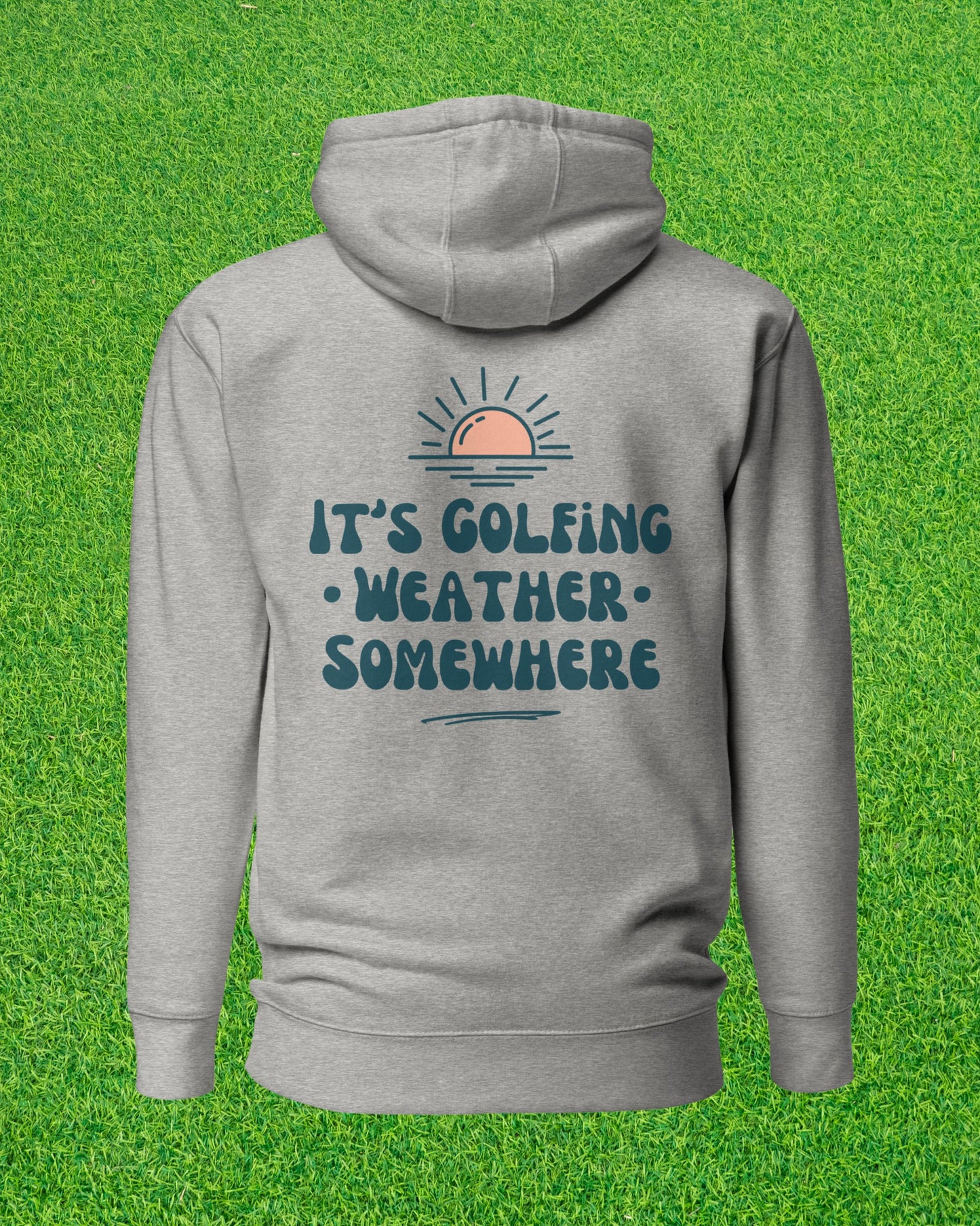 Golf Weather Hoodie