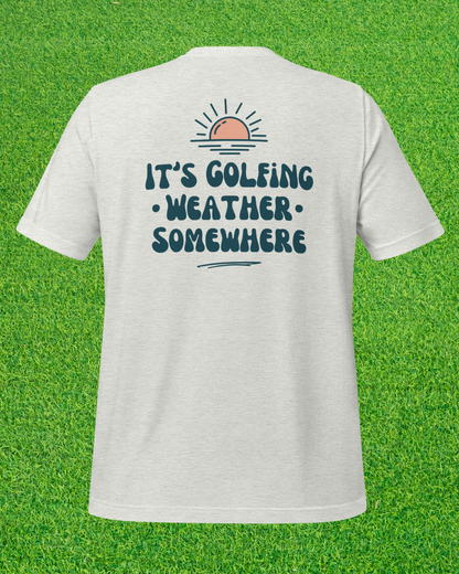 Golf Weather T-Shirt