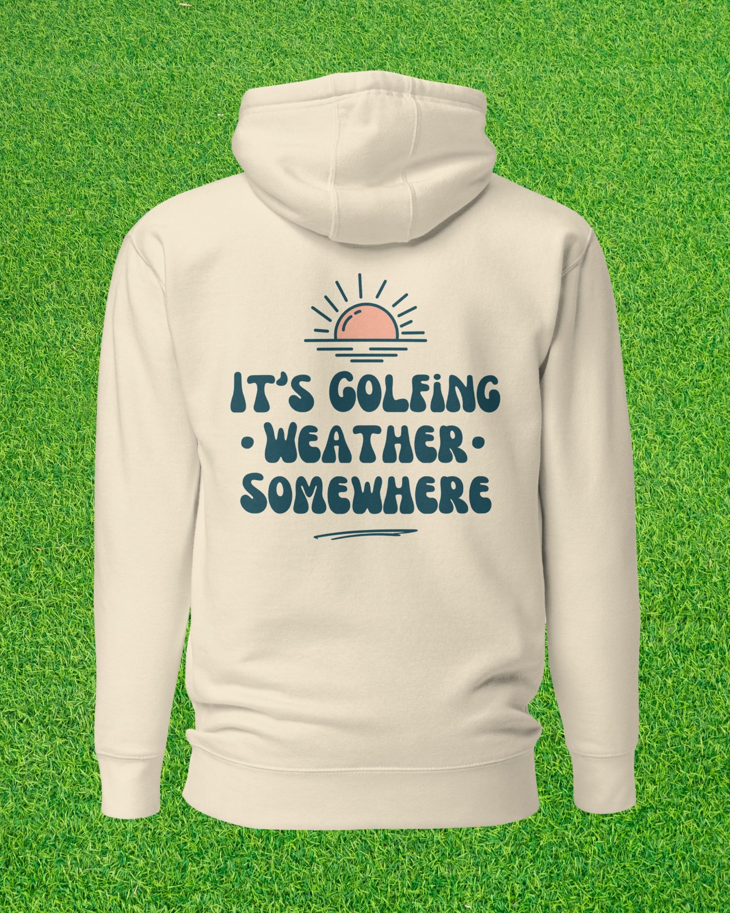 Golf Weather Hoodie