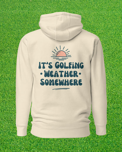Golf Weather Hoodie