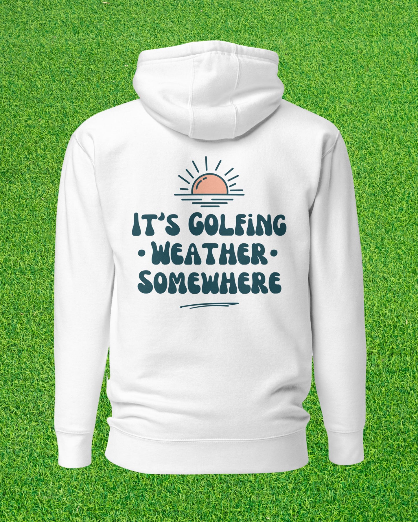 Golf Weather Hoodie