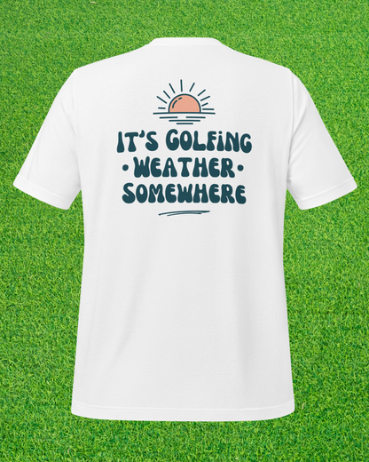 Golf Weather T-Shirt
